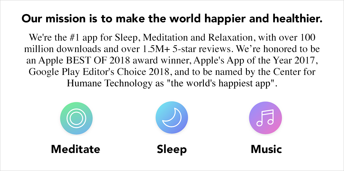 Mission statement for the relaxation app "Calm", "Our mission is to make the world happier and healthier."