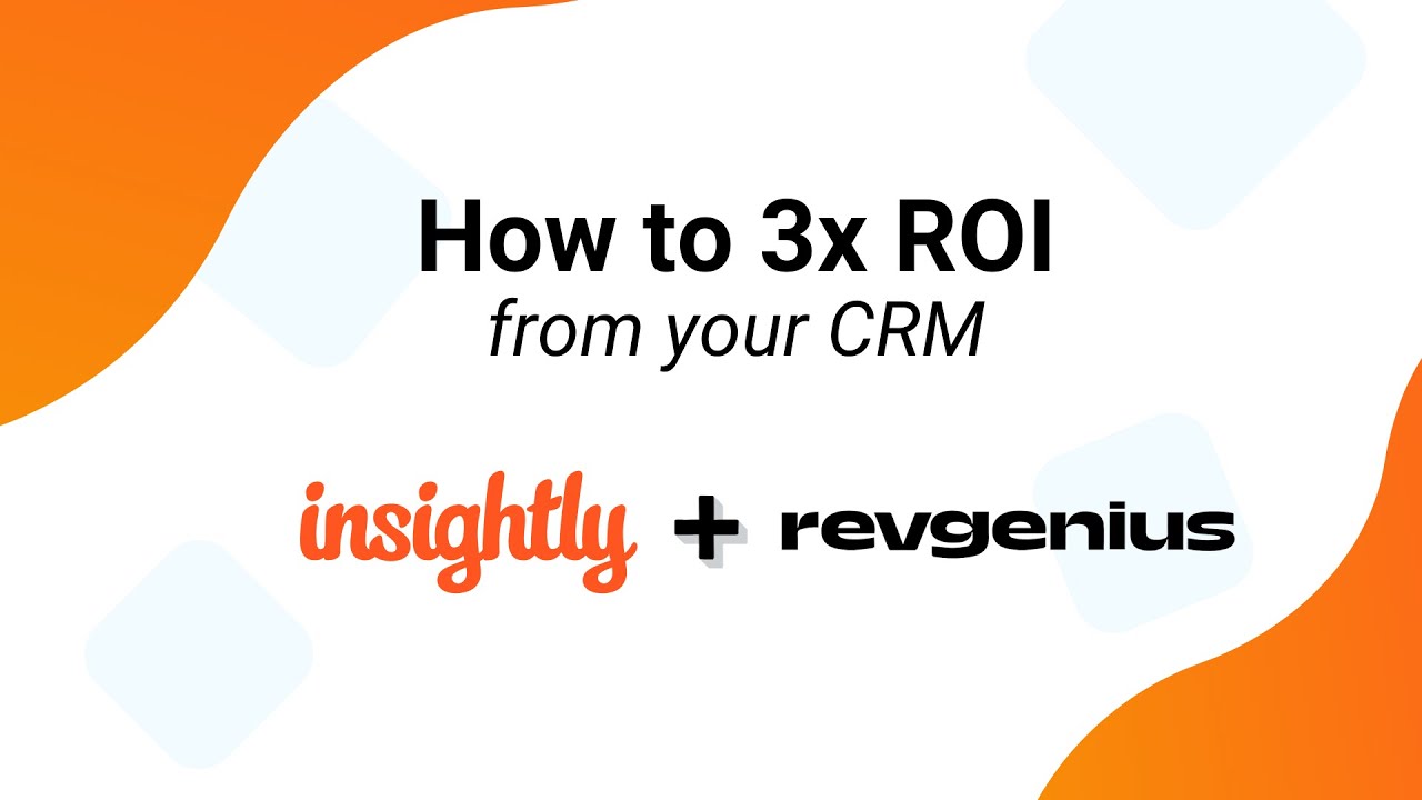 Maximizing Roi With Insightly Crm: Proven Strategies 2 Maximizing Roi With Insightly Crm: Proven Strategies